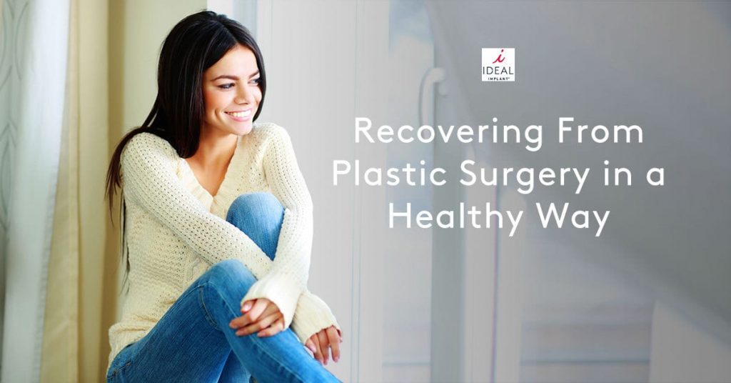 Recovering From Plastic Surgery in a Healthy Way